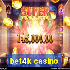 bet4k casino